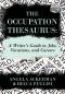 [Writers Helping Writers Series 07] • The Occupation Thesaurus · A Writer's Guide to Jobs, Vocations, and Careers